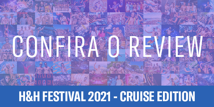 H&H FESTIVAL 2021 - CRUISE EDITION